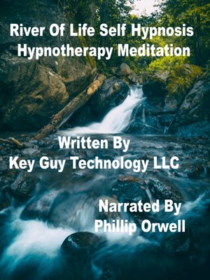 cover image of River of Life Relaxation Self Hypnosis Hypnotherapy Meditation